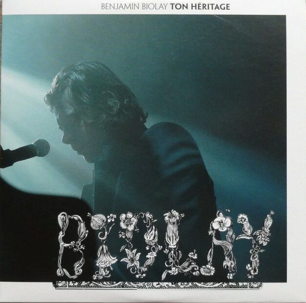 Benjamin Biolay – « Ton héritage »