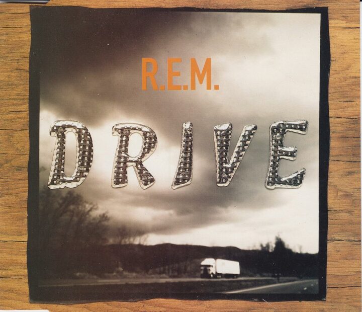 R.E.M – « Drive »