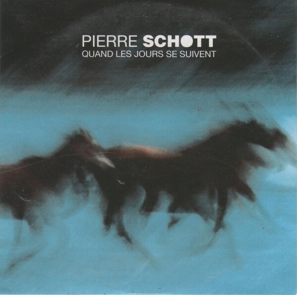 Pierre Schott – « Quand les jours se suivent » (reprise de Gérard Manset)