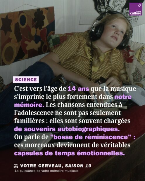 La « bosse de réminiscence » : les musiques de nos 14 ans…