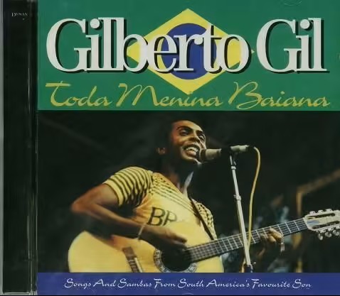 Gilberto Gil – « Toda Menina Baiana »