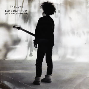 The Cure – « Boys don’t cry »