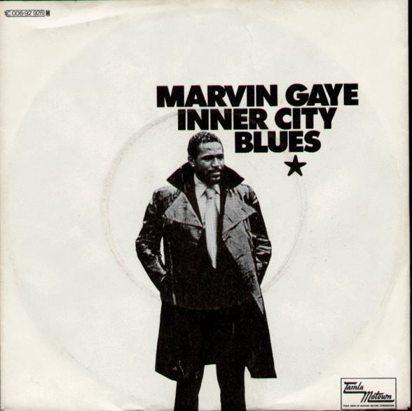 Marvin Gaye – « Inner city blues (make me wanna holler) »