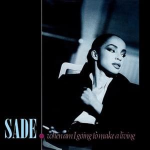 Sade – « When am I going to make a living »